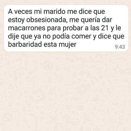 Mensaje de una clienta con una excusa: que su marido dice que se obsesiona